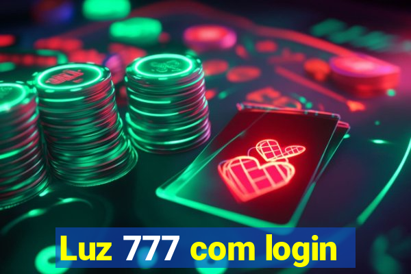 Luz 777 com login